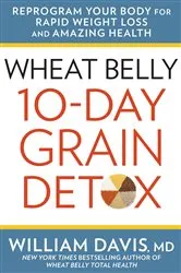 Book cover of Wheat Belly 10-Day Grain Detox by William Davis