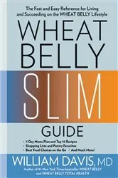 Book cover of Wheat Belly Slim Guide by William Davis
