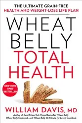 Book cover of Wheat Belly Total Health by William Davis