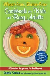 Book cover of Wheat-Free, Gluten-Free Cookbook for Kids and Busy Adults, Second Edition (2nd ed.) by Connie Sarros