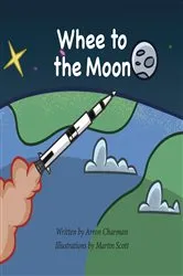 Book cover of Whee To The Moon by Arron Charman