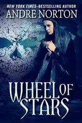 Book cover of Wheel of Stars by Andre Norton