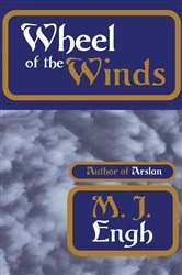 Book cover of Wheel of the Winds by M. J. Engh