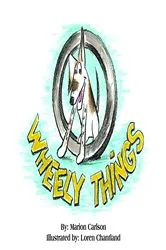 Book cover of Wheel-Y Things by Marion Carlson