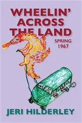 Book cover of Wheelin' Across the Land by Jeri Hilderley