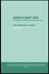 Book cover of When A Baby Dies by Alix Henley