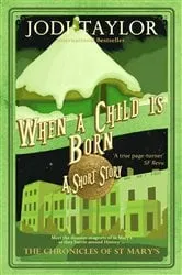 Book cover of When a Child is Born by Jodi Taylor