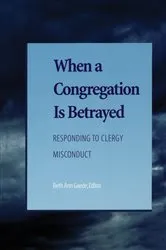 Book cover of When a Congregation Is Betrayed by Beth Ann Gaede