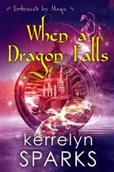 Book cover of When a Dragon Falls by Kerrelyn Sparks