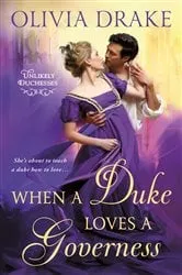 Book cover of When a Duke Loves a Governess by Olivia Drake