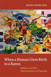 Book cover of When a Human Gives Birth to a Raven by Rafael Rachel Neis