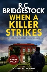 Book cover of When a Killer Strikes by R.C. Bridgestock