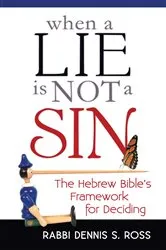 Book cover of When a Lie Is Not a Sin by Dennis S. Ross