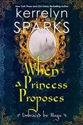 Book cover of When a Princess Proposes by Kerrelyn Sparks