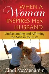Book cover of When a Woman Inspires Her Husband by Cindi McMenamin