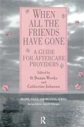 Book cover of When All the Friends Have Gone by Duane Weeks