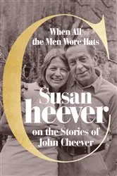 Book cover of When All the Men Wore Hats by Susan Cheever