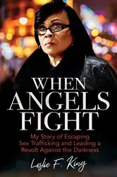 Book cover of When Angels Fight by Leslie F. King