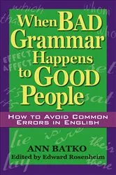 Book cover of When Bad Grammar Happens to Good People by Ann Batko