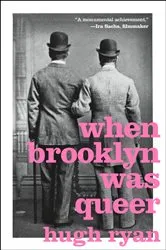 Book cover of When Brooklyn Was Queer by Hugh Ryan