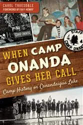 Book cover of When Camp Onanda Gives Her Call by Carol Truesdale