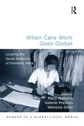 Book cover of When Care Work Goes Global by Mary Romero