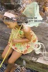 Book cover of When Children of Immigrants Are Left Behind by Unknown