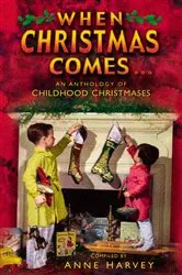 Book cover of When Christmas Comes by Anne Harvey