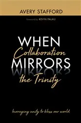 Book cover of When Collaboration Mirrors the Trinity by Unknown