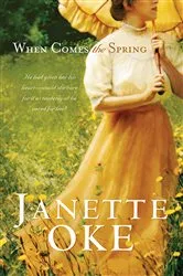 Book cover of When Comes the Spring (Canadian West Book #2) by Janette Oke