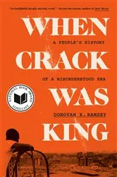 Book cover of When Crack Was King by Donovan X. Ramsey