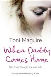 Book cover of When Daddy Comes Home by Toni Maguire