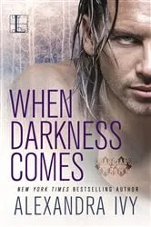 Book cover of When Darkness Comes by Alexandra Ivy
