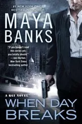 Book cover of When Day Breaks by Maya Banks