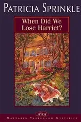 Book cover of When Did We Lose Harriet? by Patricia Sprinkle