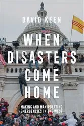 Book cover of When Disasters Come Home by David Keen