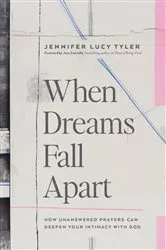 Book cover of When Dreams Fall Apart by Jennifer Lucy Tyler
