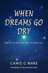 Book cover of When Dreams Go Dry by Ware, Camis, G