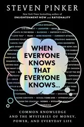 Book cover of When Everyone Knows That Everyone Knows . . . by Steven Pinker