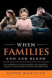 Book cover of When Families End and Blend by Sophie Rantzau
