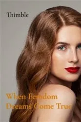 Book cover of When Femdom Dreams Come True by N/A