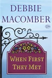Book cover of When First They Met (Short Story) by Debbie Macomber
