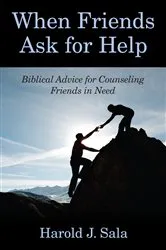 Book cover of When Friends Ask for Help by Harold J. Sala