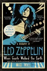 Book cover of When Giants Walked the Earth 10th Anniversary Edition by Mick Wall