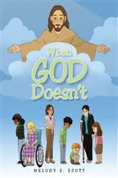 Book cover of When God Doesn't by Melody S. Scott