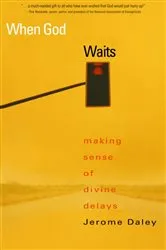 Book cover of When God Waits by Jerome Daley