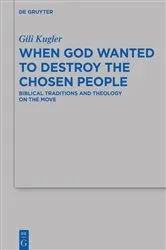 Book cover of When God Wanted to Destroy the Chosen People by Gili Kugler
