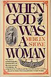 Book cover of When God Was A Woman by Merlin Stone