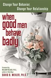 Book cover of When Good Men Behave Badly by David B. Wexler