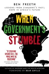 Book cover of When Governments Stumble by Ben Freeth MBE